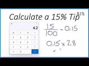 How to Quickly Calculate a 15% Tip with a Calculator (and Without a Calculator)
