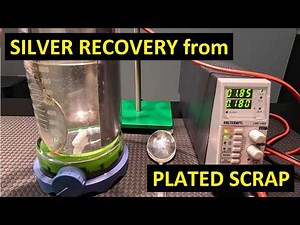 Silver Recovery from Plated Scrap
