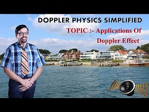Simplified Ultrasound Physics - Application Of Doppler Effect. - By. Dr. Anil. Joshi.