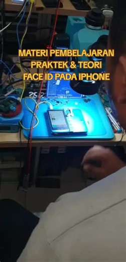PEMBELAJARAN IPHONE MATERI DAN PRAKTEK PADA FACE ID #kursusservicehp #pelatihanteknisihp #viraltiktok