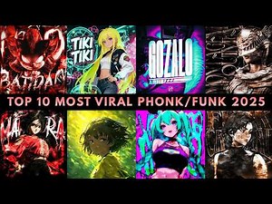 TOP 10 MOST VIRAL PHONK/FUNK 2025 🔥🎵🔥