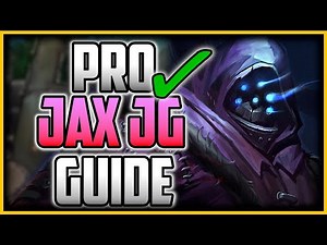 HOW TO PLAY JAX JUNGLE LIKE A PRO IN 20 MINUTES - Jax Jungle Commentary Guide - League of Legends