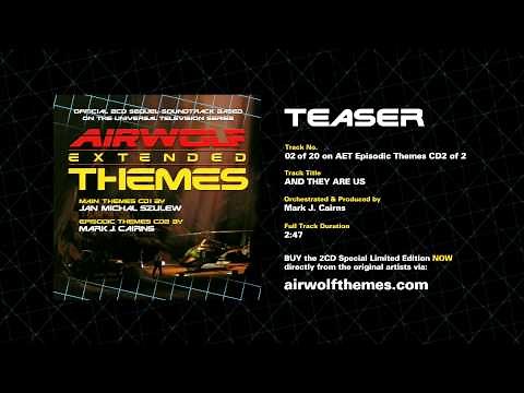 AIRWOLF CD2-02 — 'AND THEY ARE US' — Season 1 — Airwolf Extended Themes Soundtrack Teaser
