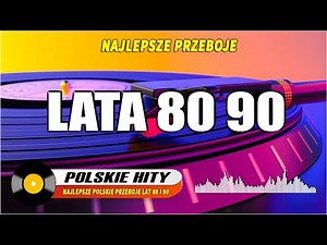 Najlepsze Przeboje Lat 90/80 - Najlepsze Polskie Przeboje - Super Piosenki Dla Starszego Pokolenia