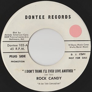 Rock Candy - I Don't Think I'll Ever Love Another