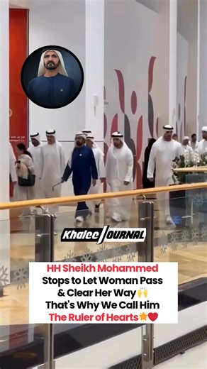 281K views · 1.9K reactions | In a touching moment, HH Sheikh Mohammed stopped his own security just to let a woman pass freely. That small act spoke louder than words — a reminder why he’s called the ruler of hearts. His humility and respect for people make the UAE truly the happiest place on earth. ❤️ Credit: @bo.dhahii @hhshkmohd #SheikhMohammed #UAE #Leadership #Kindness #Respect #RulerOfHearts #ViralVideo #DubaiMoments | Khaleej Journal | Facebook
