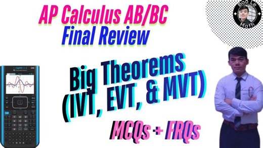 AP Calculus AB/BC Review: Big Theorems IVT, EVT, and MVT | Final Revision | Bao Le Math, M.A. in Mathematics.
