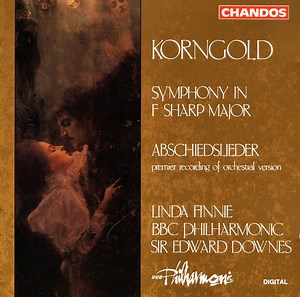 Korngold, Linda Finnie, BBC Philharmonic, Sir Edward Downes - Symphony In F Sharp Major / Abschiedslieder [Premier Recording Of Orchestral Version]