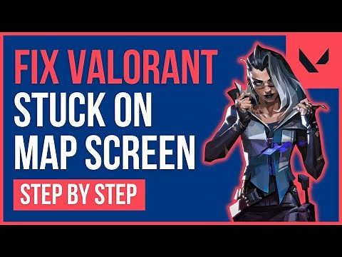 FIX VALORANT STUCK ON MAP SCREEN | How To Fix Valorant Not Loading Into Game