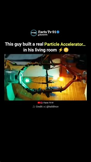 Mr. Raja Kumar on Instagram: "Built a Particle Accelerator at Home ⚡🤯 This isn’t a movie prop. Using basic components, vacuum tubes, and high voltage, a hobbyist managed to create a working particle accelerator setup right inside his home. Small scale. Real physics. Very dangerous. In this video: • home-built particle accelerator • DIY physics experiment • high-voltage plasma setup • how particles are accelerated 👉 Follow Facts TV 91 for real science, engineering & mind-blowing builds. via: x 