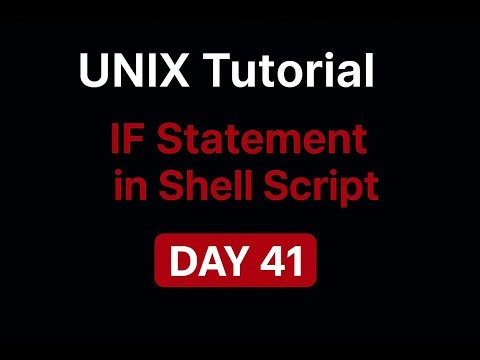 UNIX Tutorial – IF Statement (Part 2) | Day 41