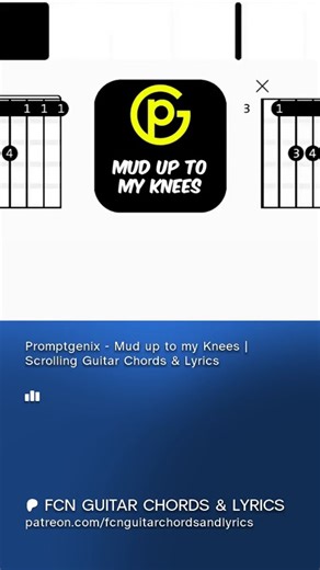Promptgenix - Mud up to my Knees | Scrolling Guitar Chords & Lyrics #guitarchords #song #music