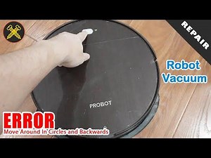 How to Repair Robot Vacuum Move Around in Circles and Backwards