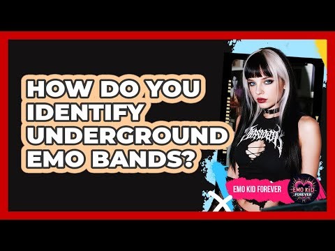 How Do You Identify Underground Emo Bands?