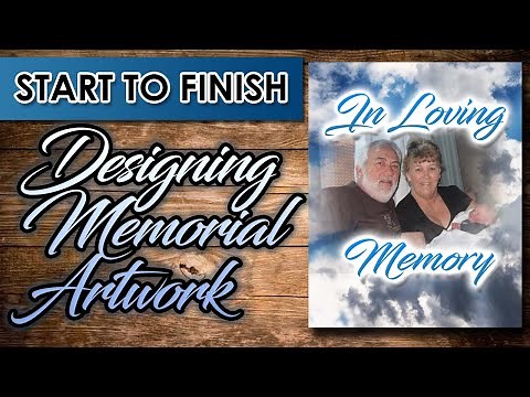 Start to Finish - Designing Memorial Artwork for Funeral Program, etc.