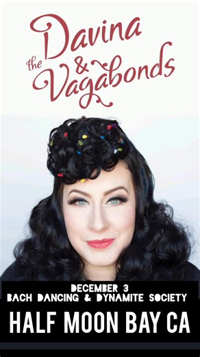 Bach Dancing & Dynamite Society Dec 3 Sold Out BUT Livestream tickets still available xo https://bachddsoc.org/calendar/ Note: never buy tickets from anyone commenting they want to sell. They are weirdo thieves. | Davina and The Vagabonds