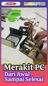 Merakit PC dari Nol sampai selesai #teknisikomputer #sort
