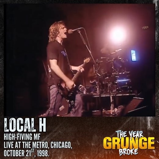 LOCAL H - High-Fiving MF - ON THIS DAY, October 21st, 1998, Live at The Metro, Chicago. | The YEAR Grunge BROKE