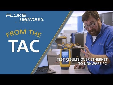 Downloading Versiv™ Test Results Over Ethernet to LinkWare PC By Fluke Networks