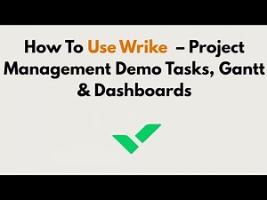 How To Use Wrike 2026 – Project Management Demo Tasks, Gantt & Dashboards