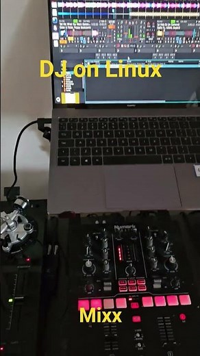DJ on Linux with Mixx