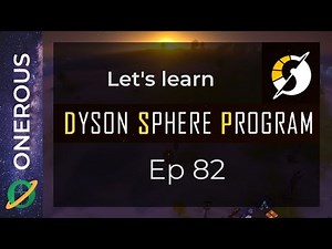 Let's learn Dyson Sphere Program Ep 82: Increasing ray receiver efficiency with graviton lenses