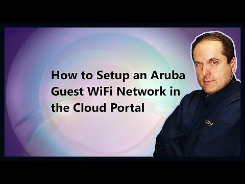 How to Setup an Aruba Guest WiFi Network in the Cloud Portal