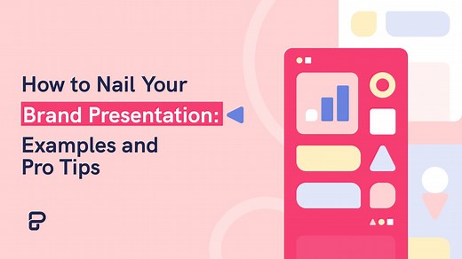 How to Nail Your Brand Presentation: Examples and Pro Tips