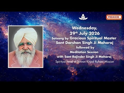 Satsang By Gracious Master Sant Darshan Singh Ji Maharaj - Jul 29, 2026