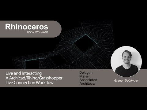 Rhino User Webinar Live and Interacting - Archicad/Grasshopper Live Connection Workflow