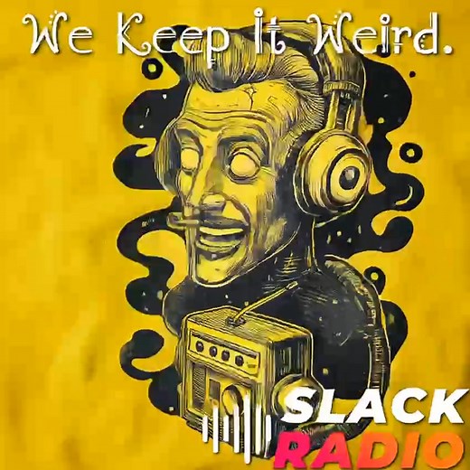 Keeping it weird, one frequency at a time. 📻🎧🔊 📡 Live now at: SlackRadio.org 🔥 Support the station: Patreon.com/SlackRadio 👕 Wear your Slack: SlackRadio.shop #SubGenius #dobbstown #slackradio #slacksignal #slackradio #ChurchOfTheSubGenius #BobDobbs | Slack Radio