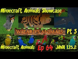 Wizard's Animals Mod Showcase Part 3 Final 45 Animals 4k60fps Minecraft JAVA Animals Ep64