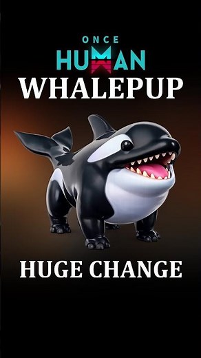 Whalepup Got a Huge Change and Its Insane Burst Could Finally Make It Meta Right Now | Once Human