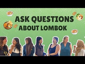 Talk with a native speaker about lombok, project assigment for English course