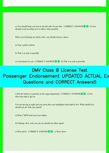 DMV Class B License Test Passenger Endorsement UPDATED ACTUAL Exam Questions and CORRECT Answers
