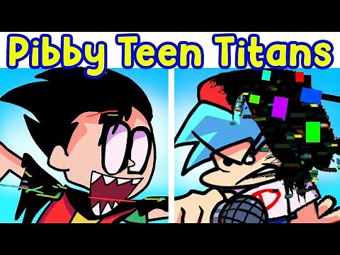 Friday Night Funkin' VS Pibby Robin (Teen Titans Go!) (Come Learn With Pibby x FNF)