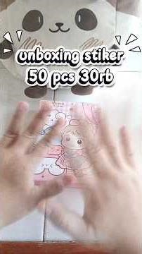 Unboxing sticker lucu 50 pcs 30rban