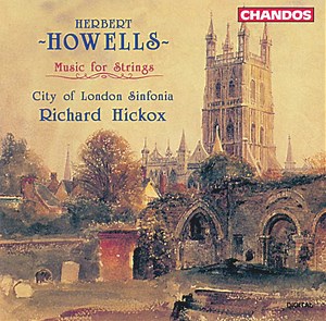 Herbert Howells, City Of London Sinfonia, Richard Hickox - Music For Strings