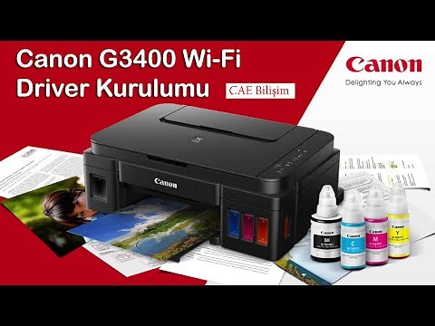 Canon G3400 Wi-Fi ve Driver Kurulumu