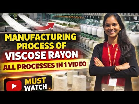 “Viscose Rayon Manufacturing Process | All Steps Explained in One Video”