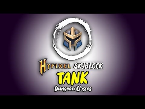 Dungeon Classes - TANK [Hypixel Skyblock]