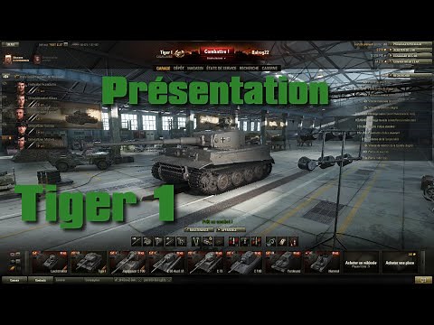 World of Tanks - Tiger 1 - Présentation et Gameplays commentés