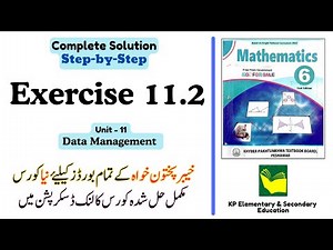 Exercise 11.2 Class 6 Maths KPK | Unit 11 - Data Management | KPK New Book