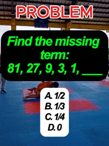 Find the missing term: 81, 27, 9, 3, 1, ___ A. 1/2 B. 1/3 C. 1/4 D. 0 #fypageシ #math #fyp #dailyquiz #mathematics #viral