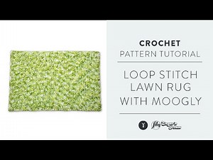 How to Crochet a Rug with the Loop Stitch | Moogly Blog Tutorial