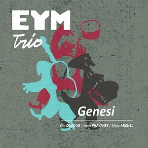 EYM trio - Genesi