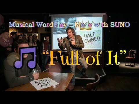 Full of It (WordPlay Goes Musical) 🎼🎶 #music #lyrics #wordplay
