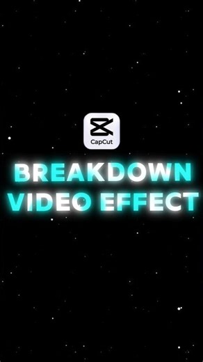 Capcut- Breakdown Effect #capcut #breakdown #effects #shorts #shortsfeed #videoediting #videoedit