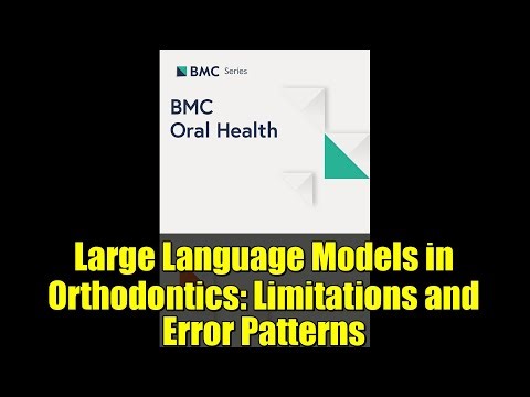 Large Language Models in Orthodontics: Limitations and Error Patterns