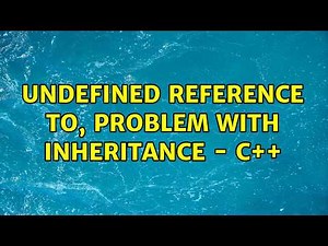 Undefined reference to, problem with inheritance - C++ (2 Solutions!!)